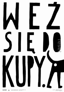 Plakat Weź się do kupy BEZ RAMY 